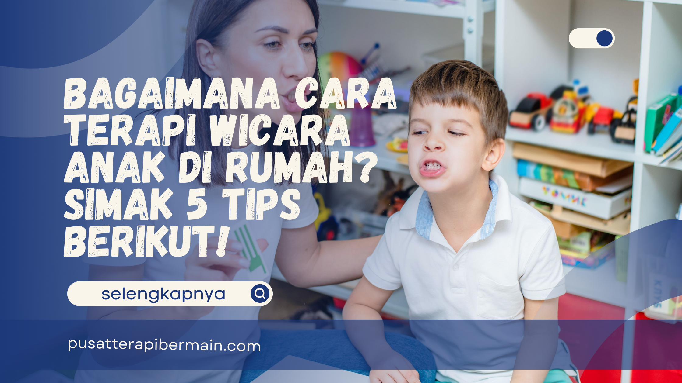 cara terapi wicara anak di rumah