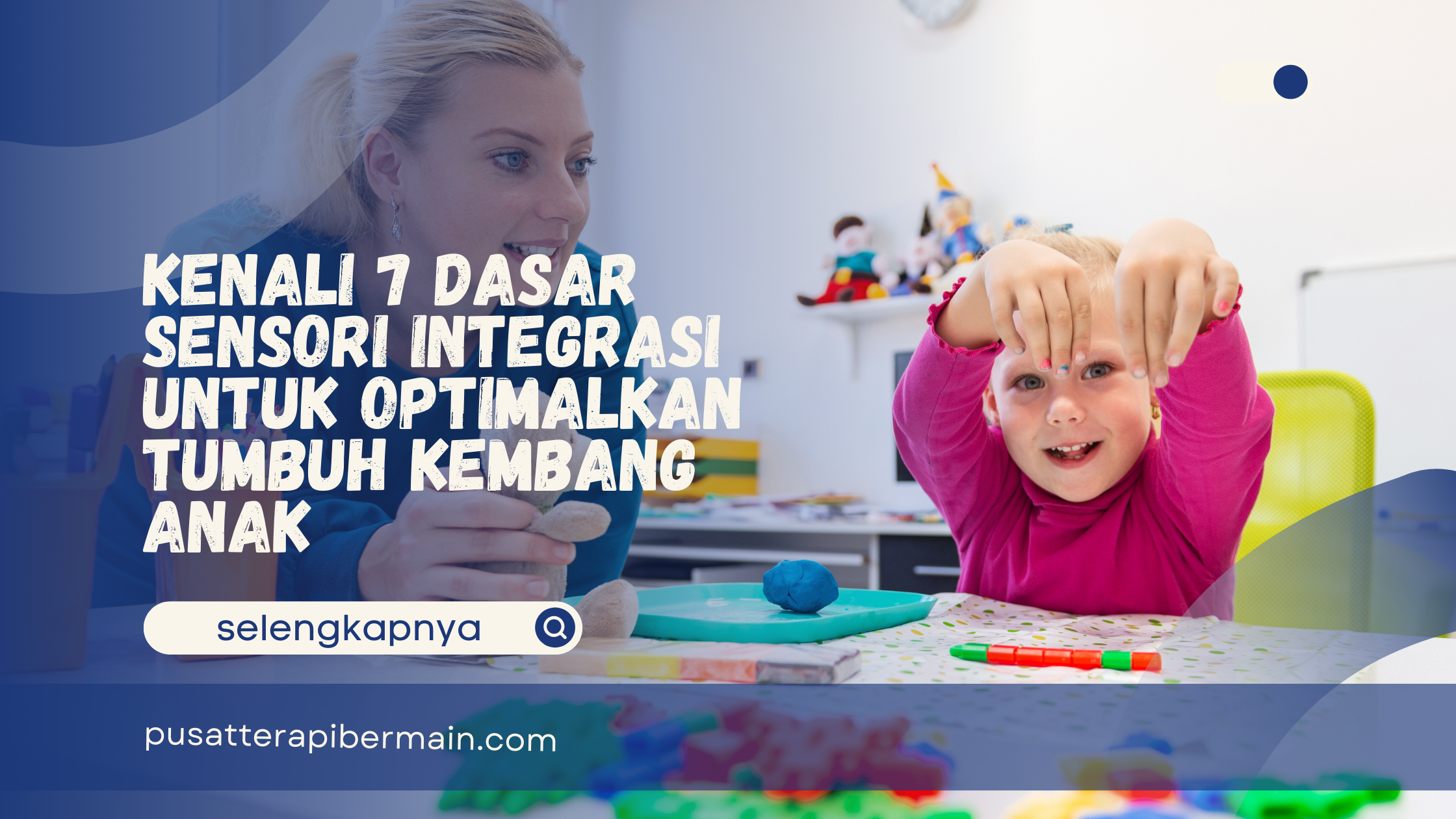 7 Dasar Sensori Integrasi