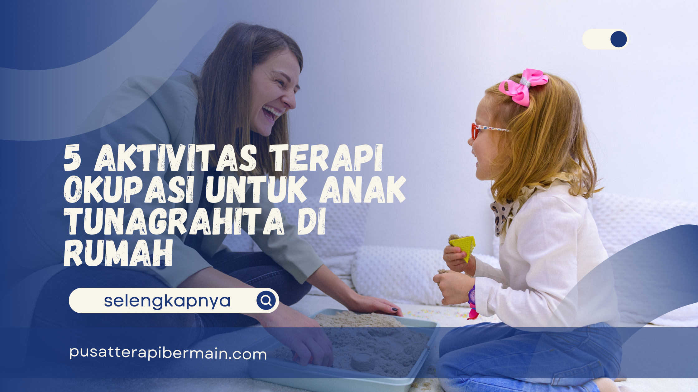 Terapi Okupasi untuk Anak Tunagrahita