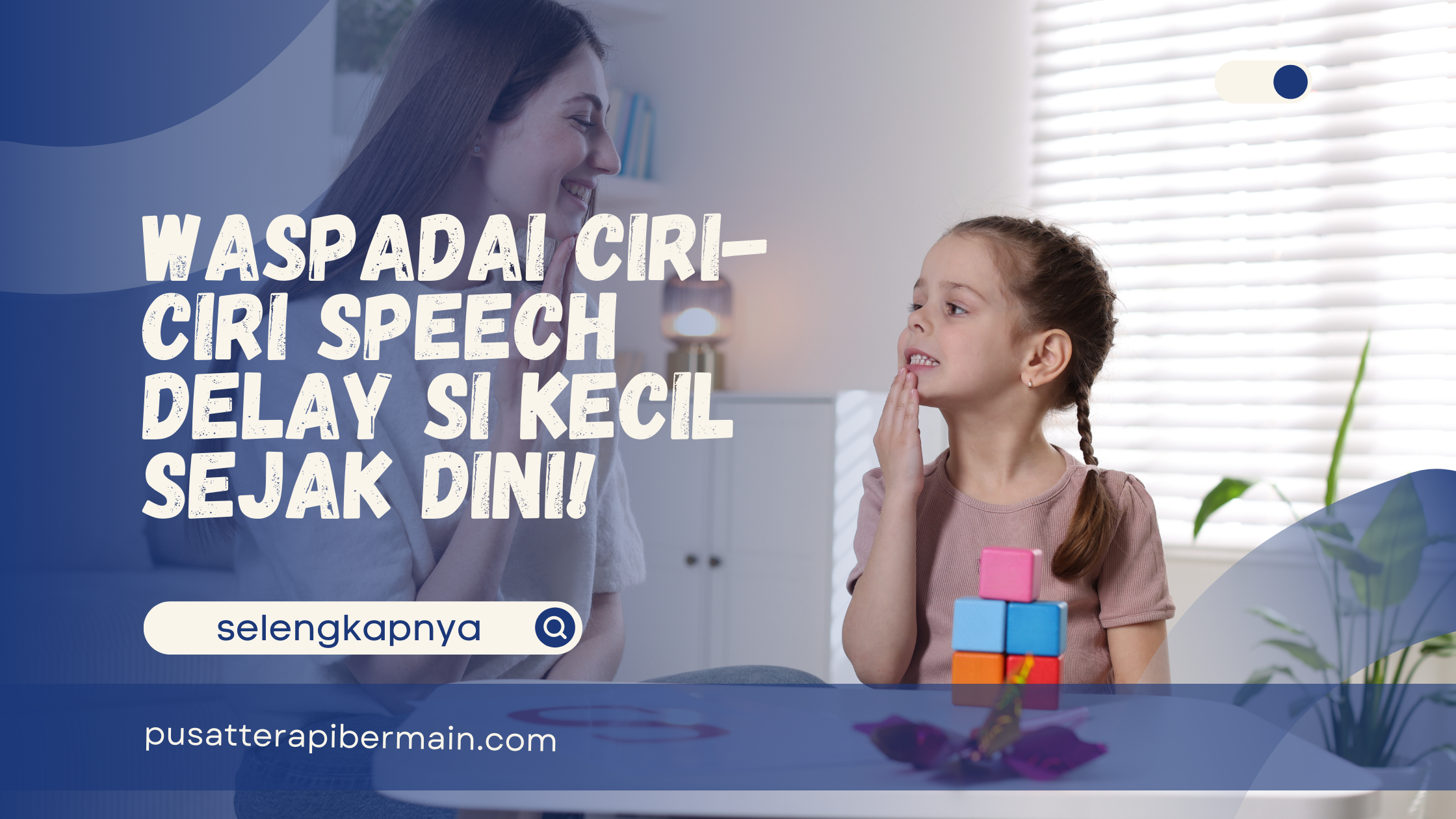 ciri ciri speech delay