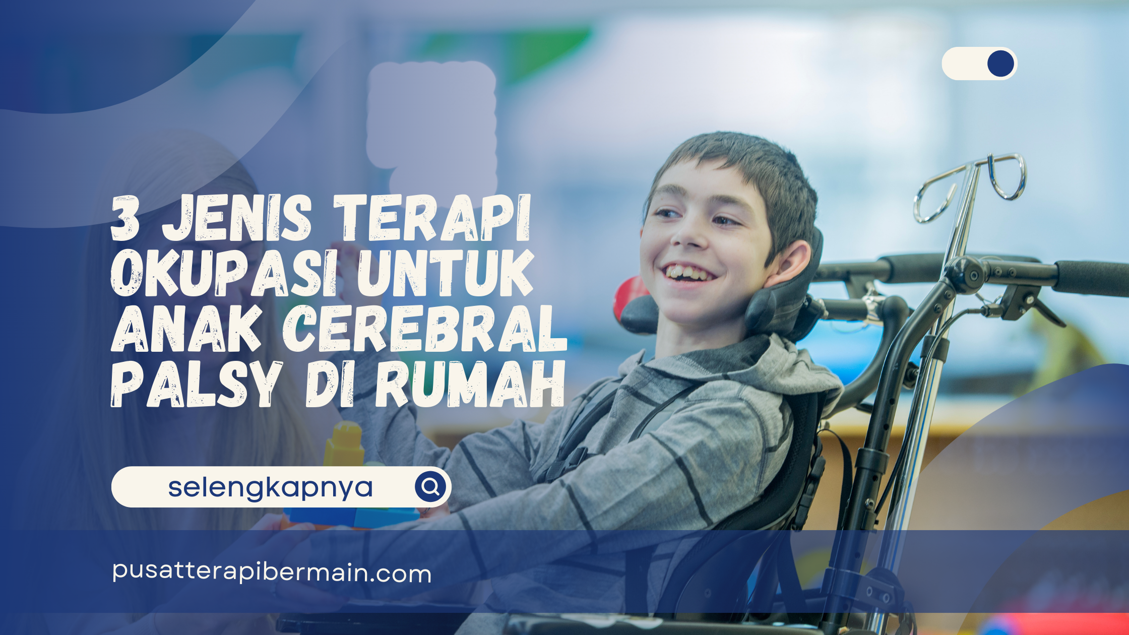 Terapi Okupasi untuk Anak Cerebral Palsy