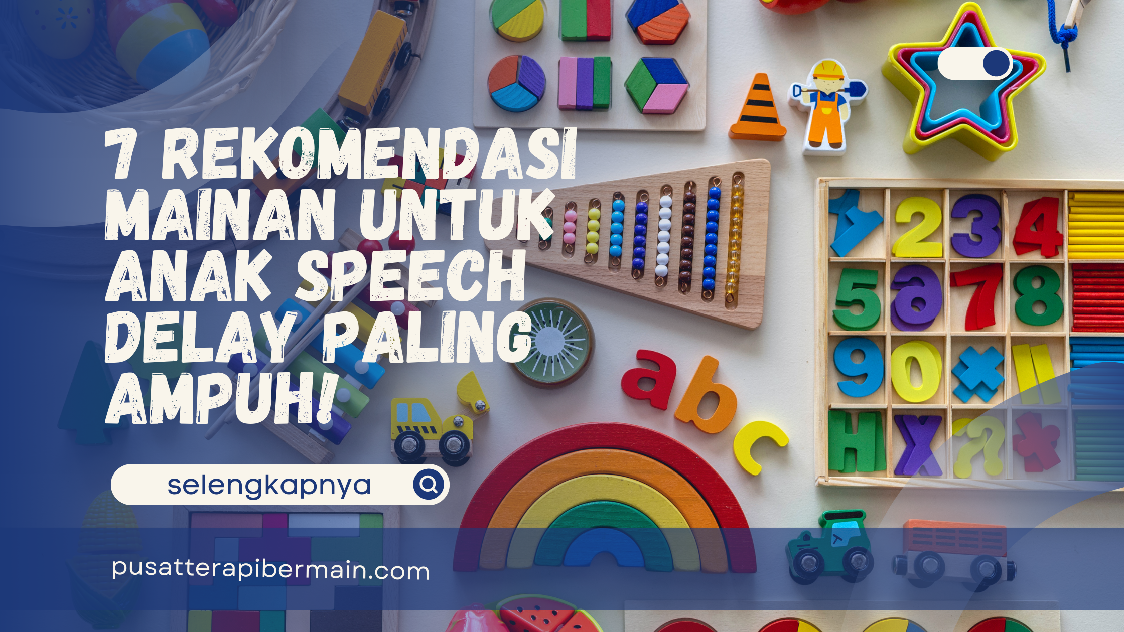 Mainan Untuk Anak Speech Delay