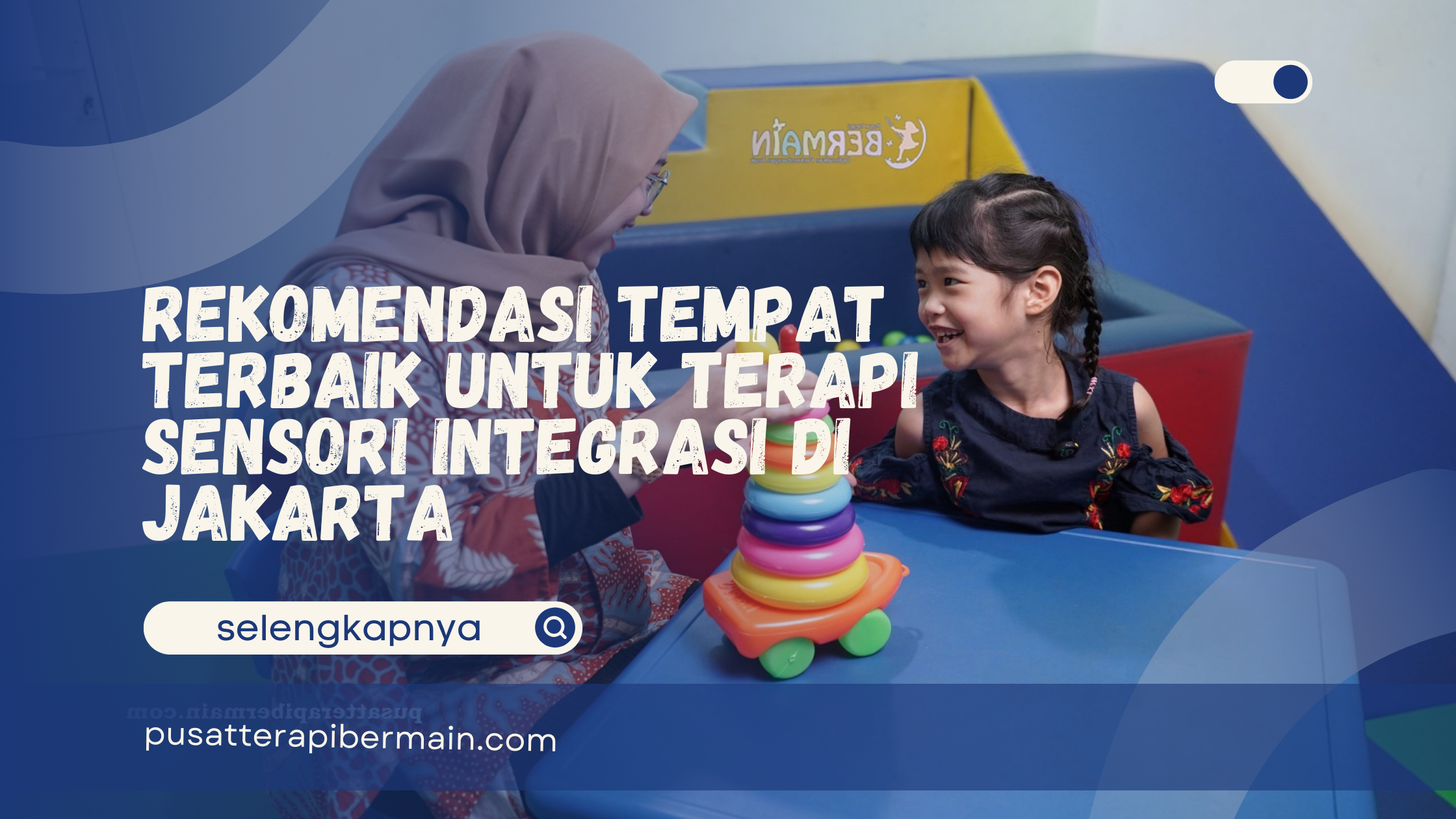 Terapi Sensori Integrasi di Jakarta