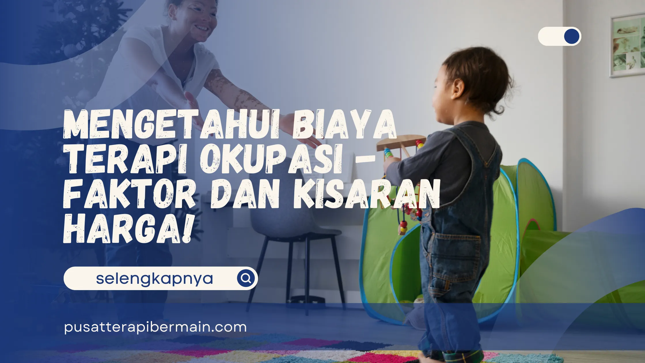 Biaya Terapi Okupasi