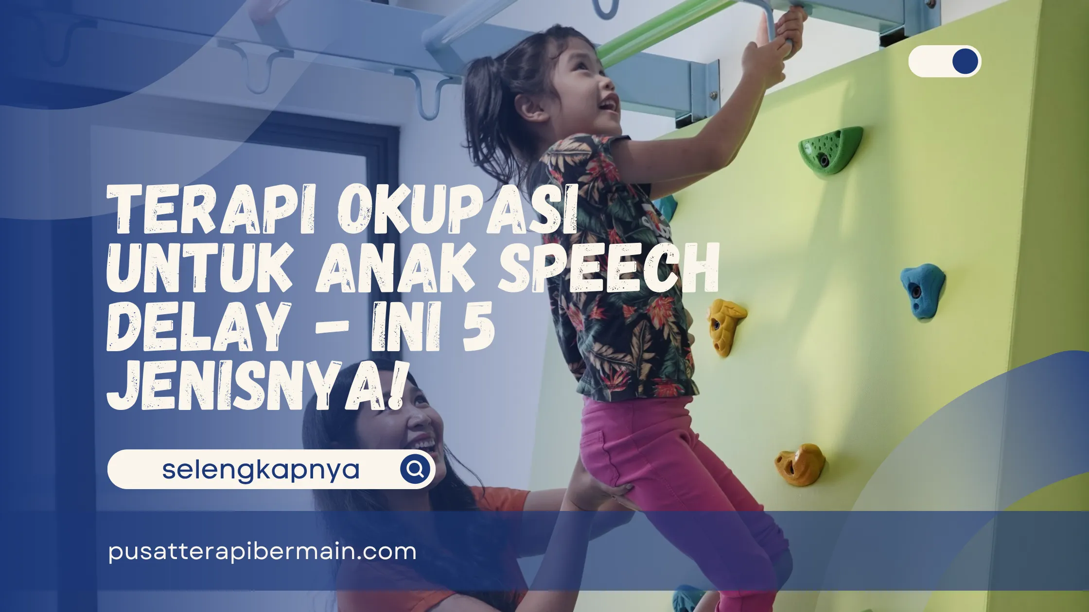 Terapi Okupasi untuk Anak Speech Delay 