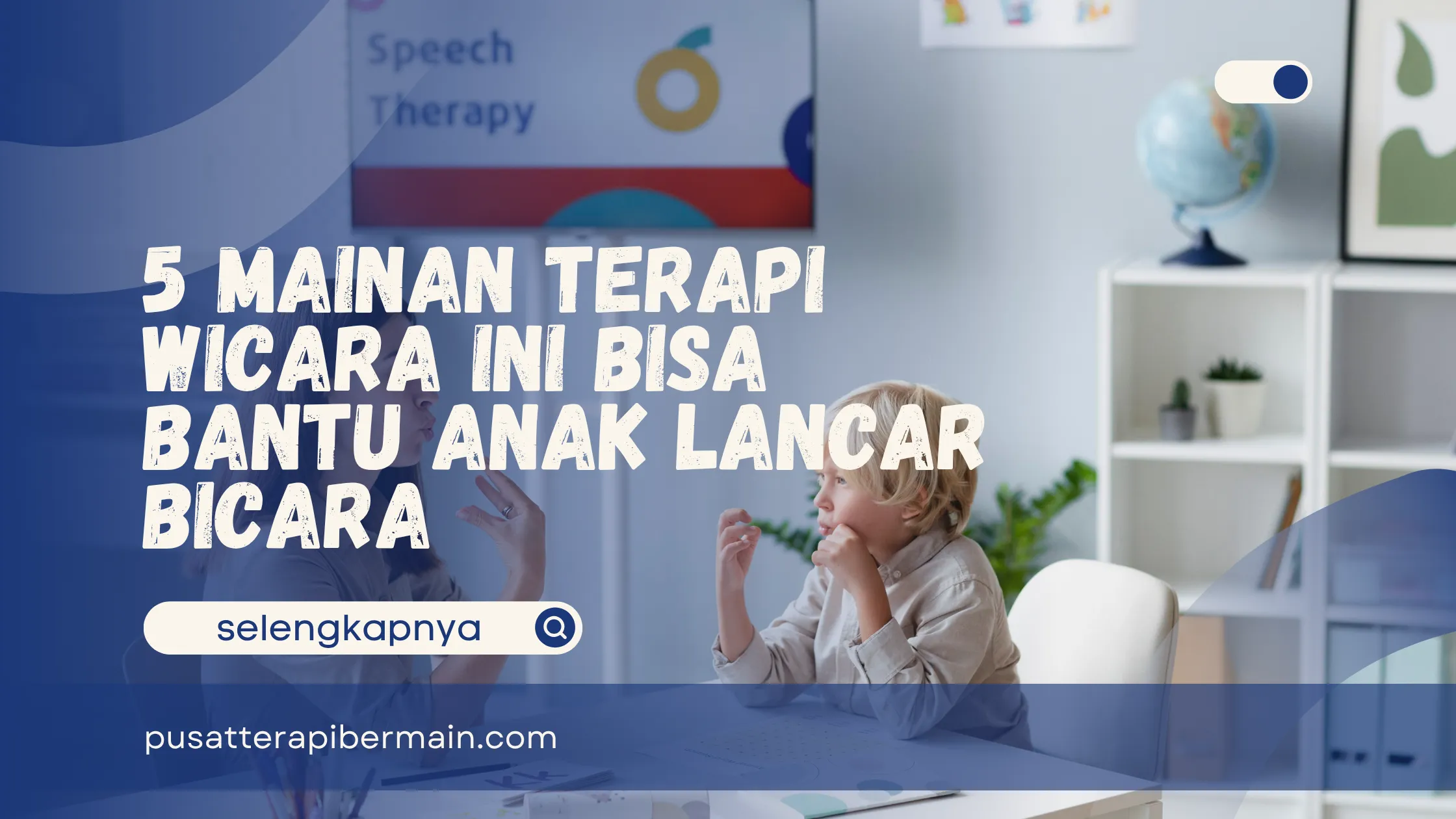 Mainan Terapi Wicara 