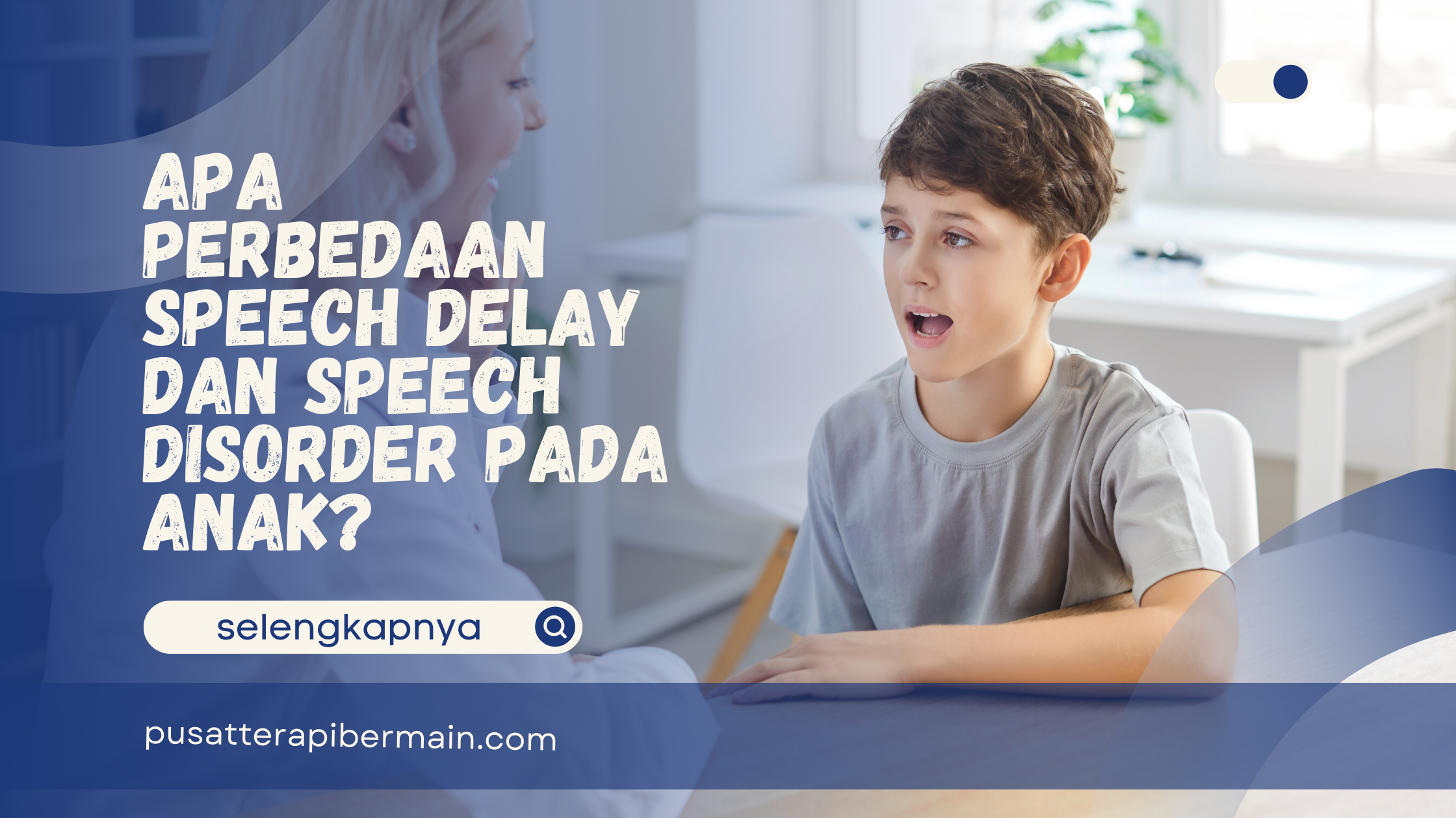 Perbedaan Speech Delay dan Speech Disorder