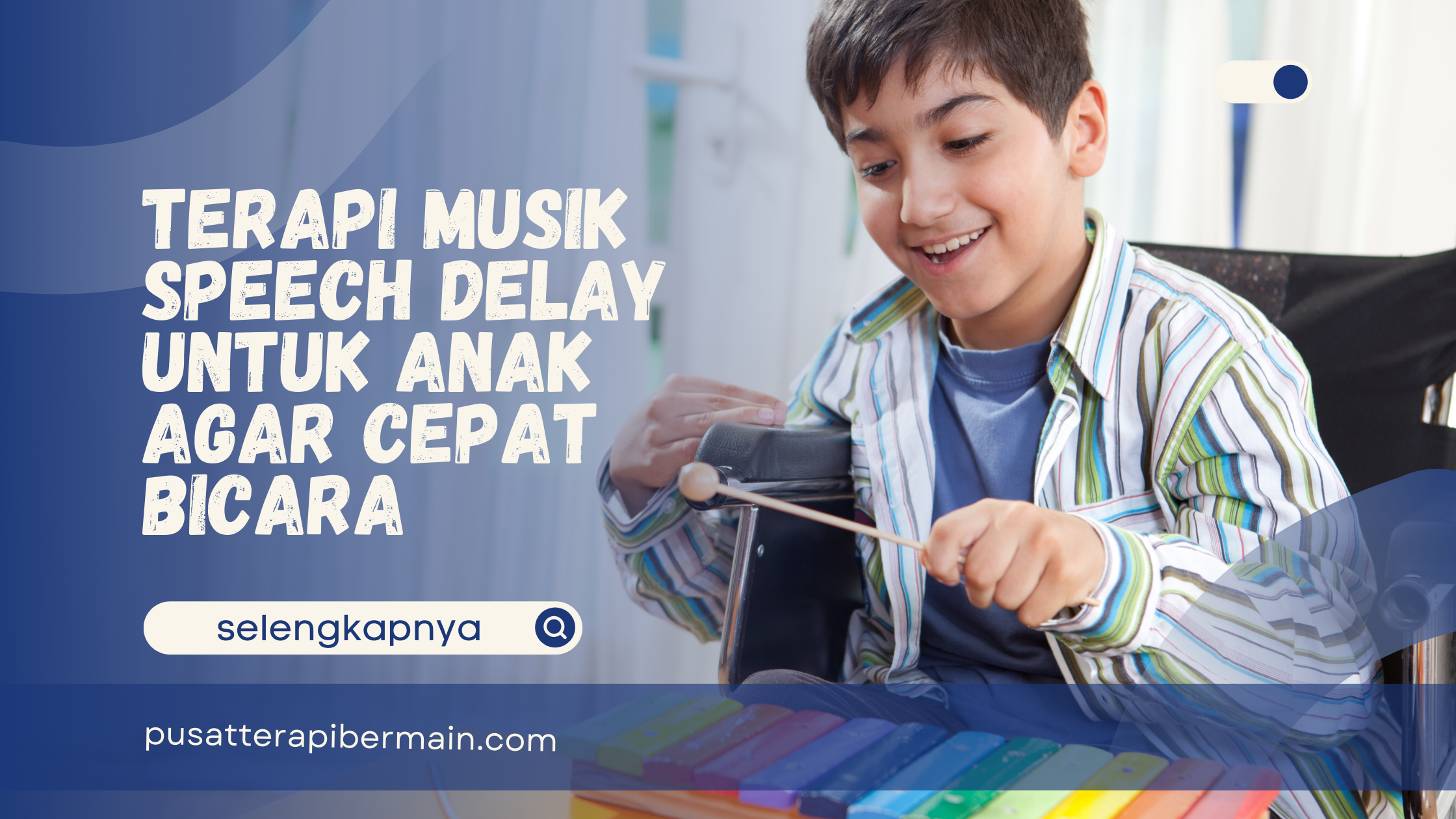 Terapi Musik Speech Delay