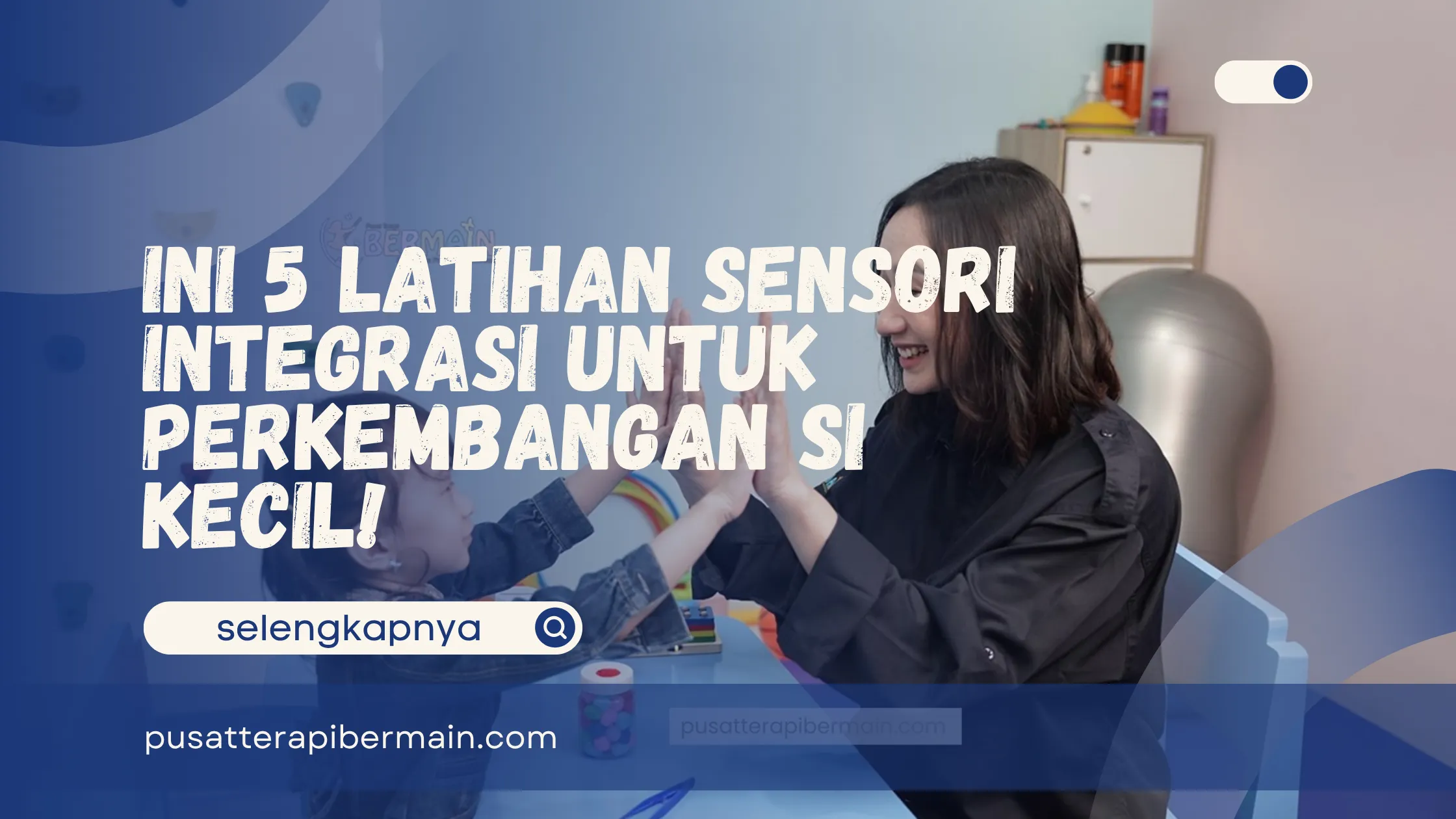 Latihan Sensori Integrasi 