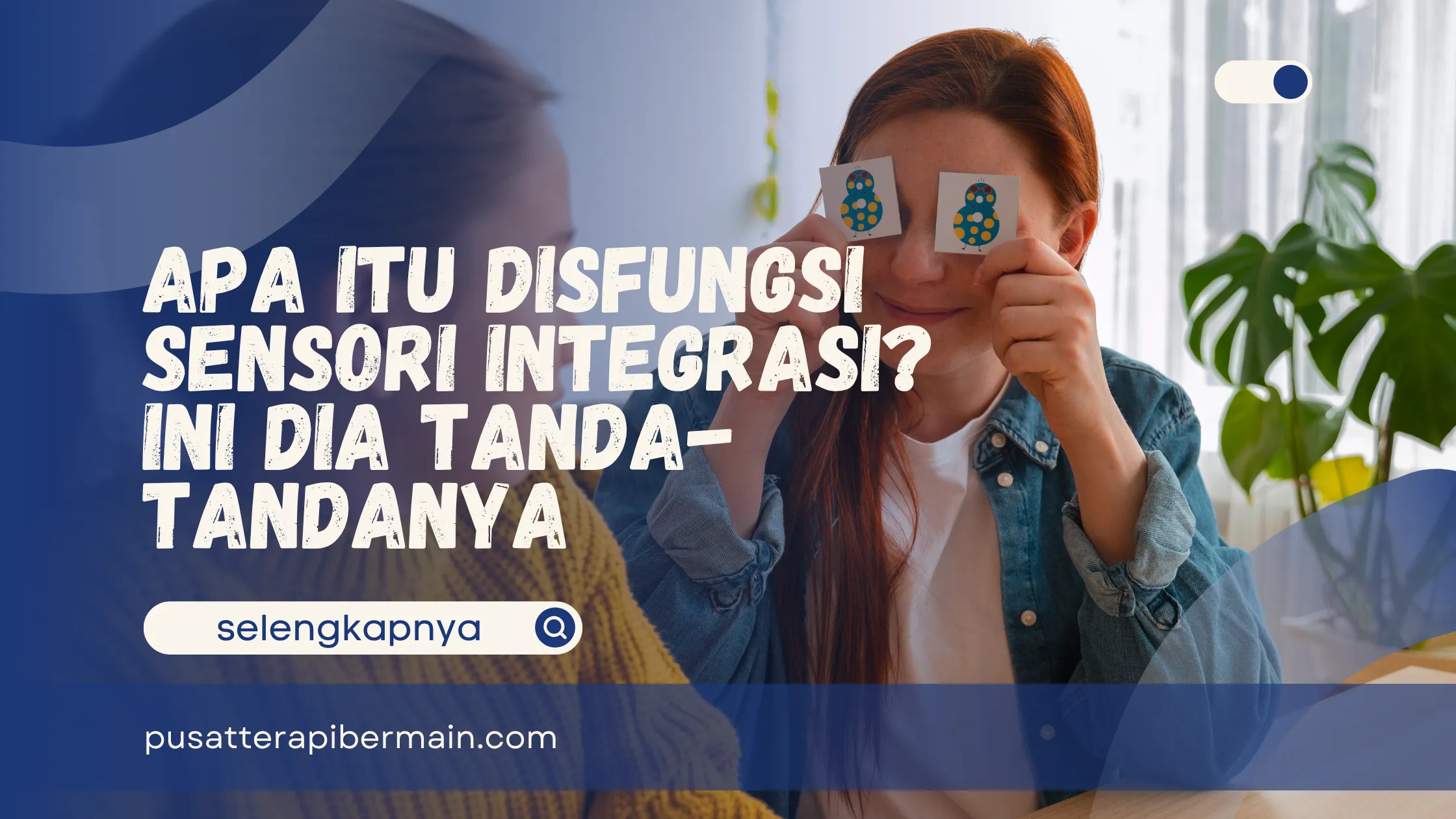 Disfungsi Sensori Integrasi