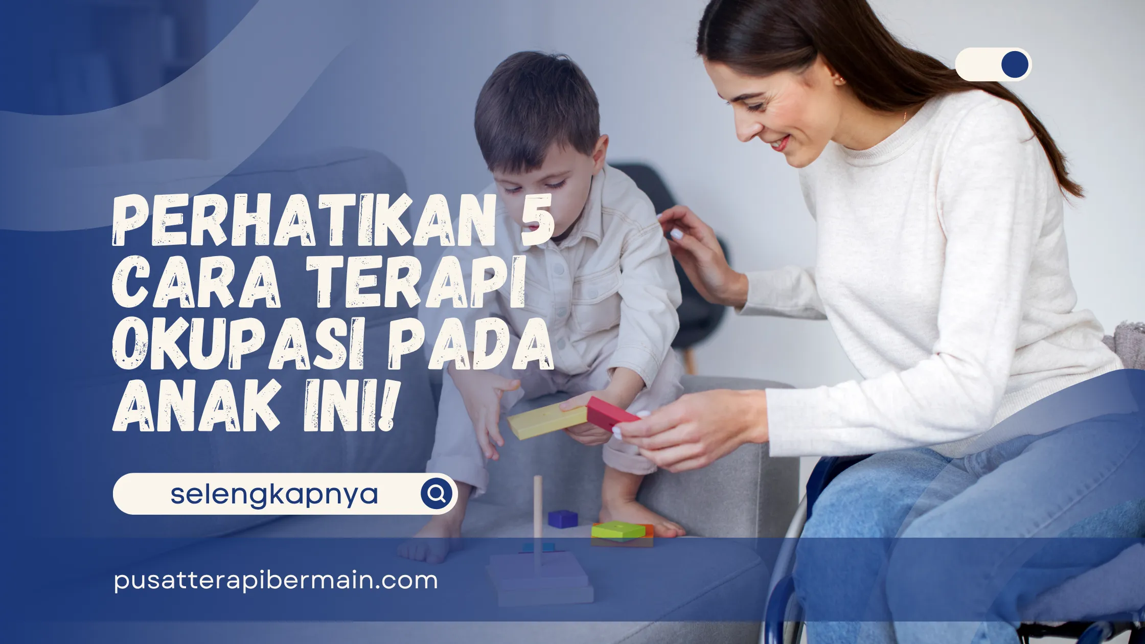 Cara Terapi Okupasi pada Anak