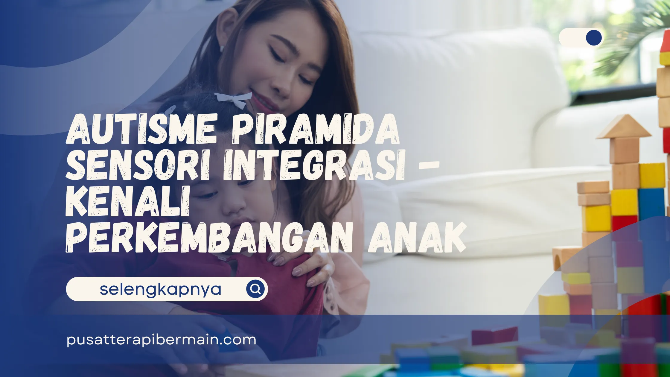 Autisme Piramida Sensori Integrasi