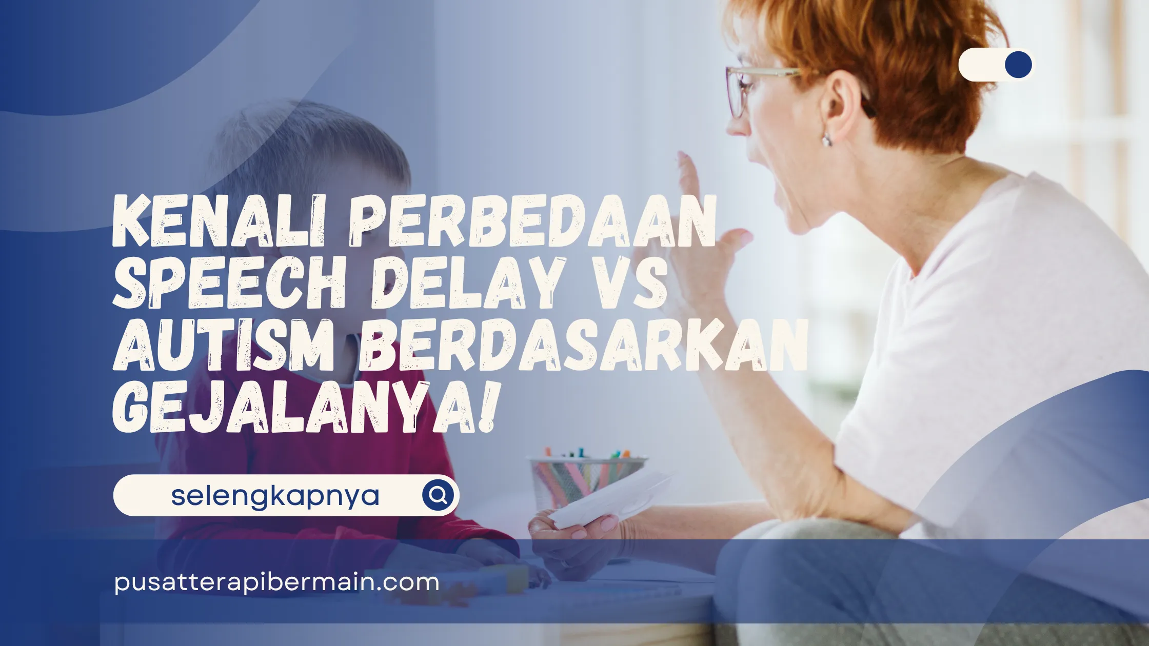 Speech Delay vs Autism 