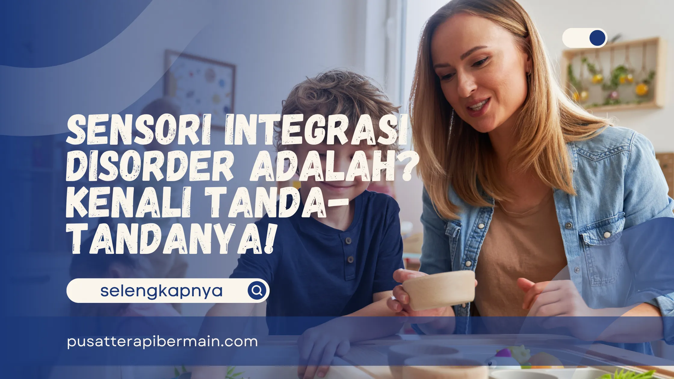 Sensori Integrasi Disorder Adalah