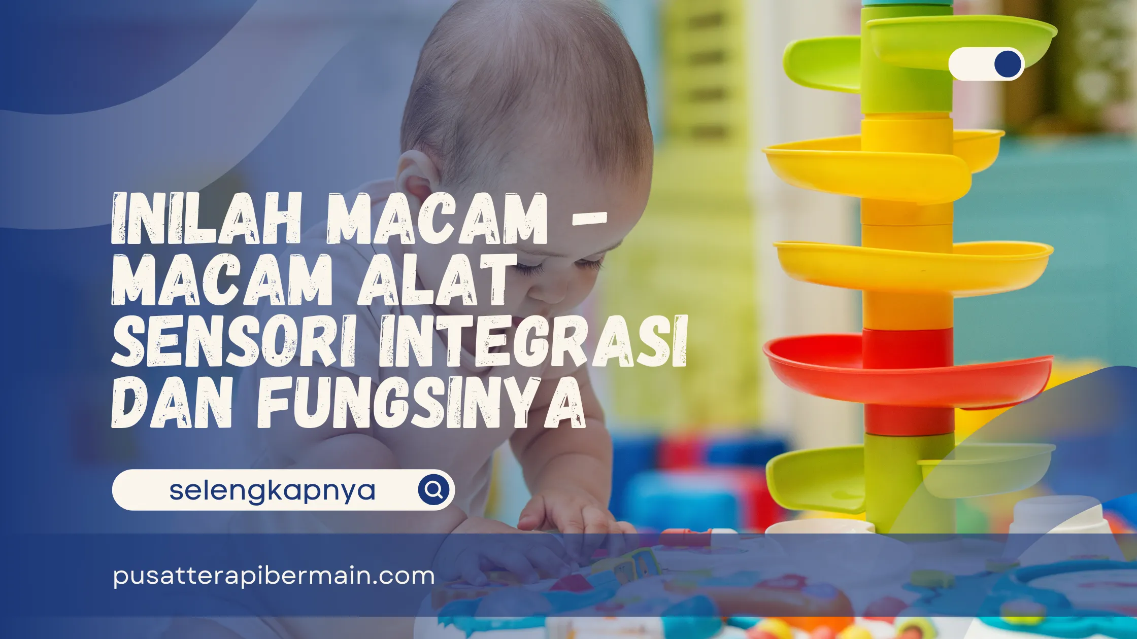 Alat Sensori Integrasi dan Fungsinya 