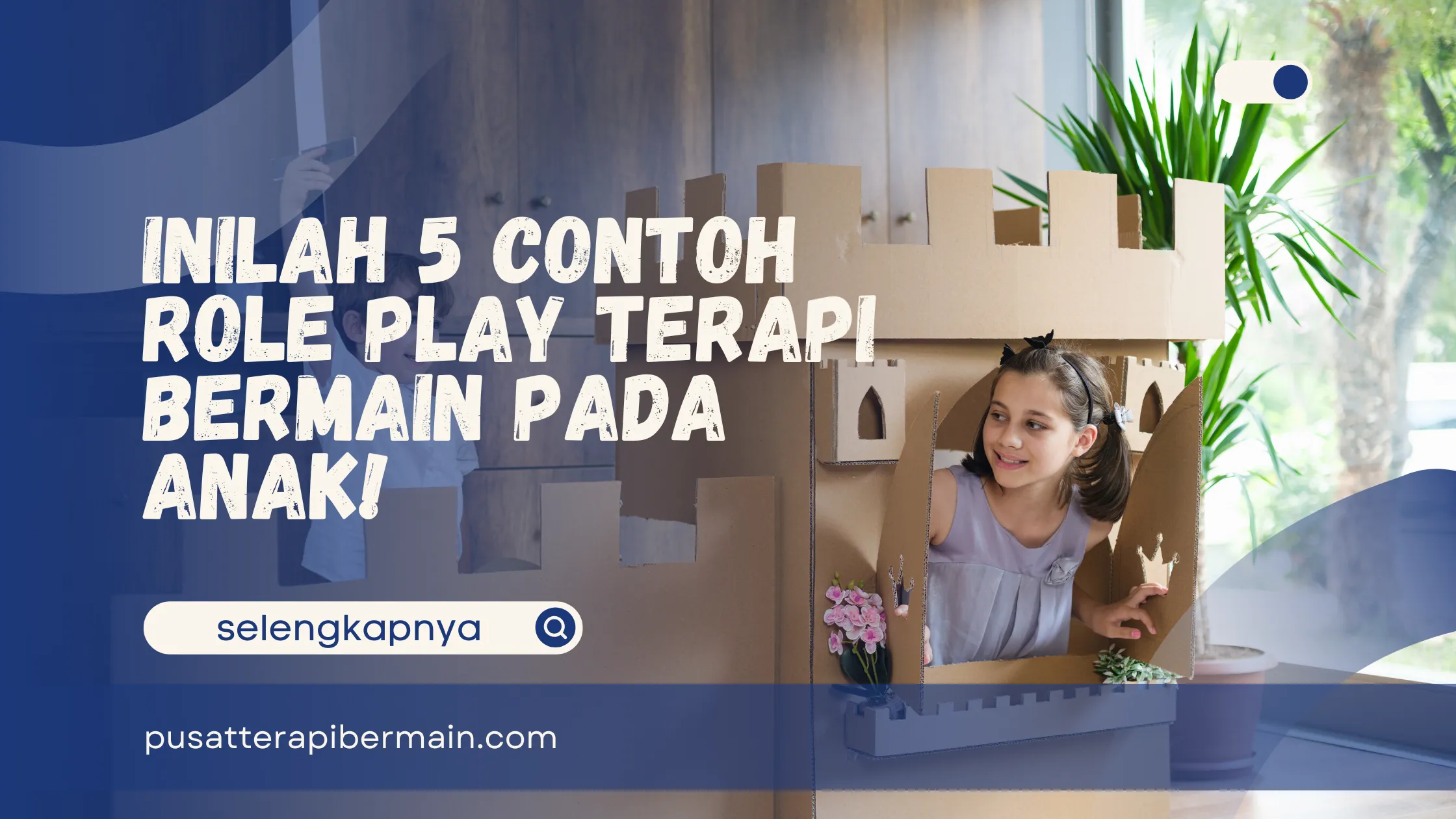 Contoh Role Play Terapi Bermain pada Anak