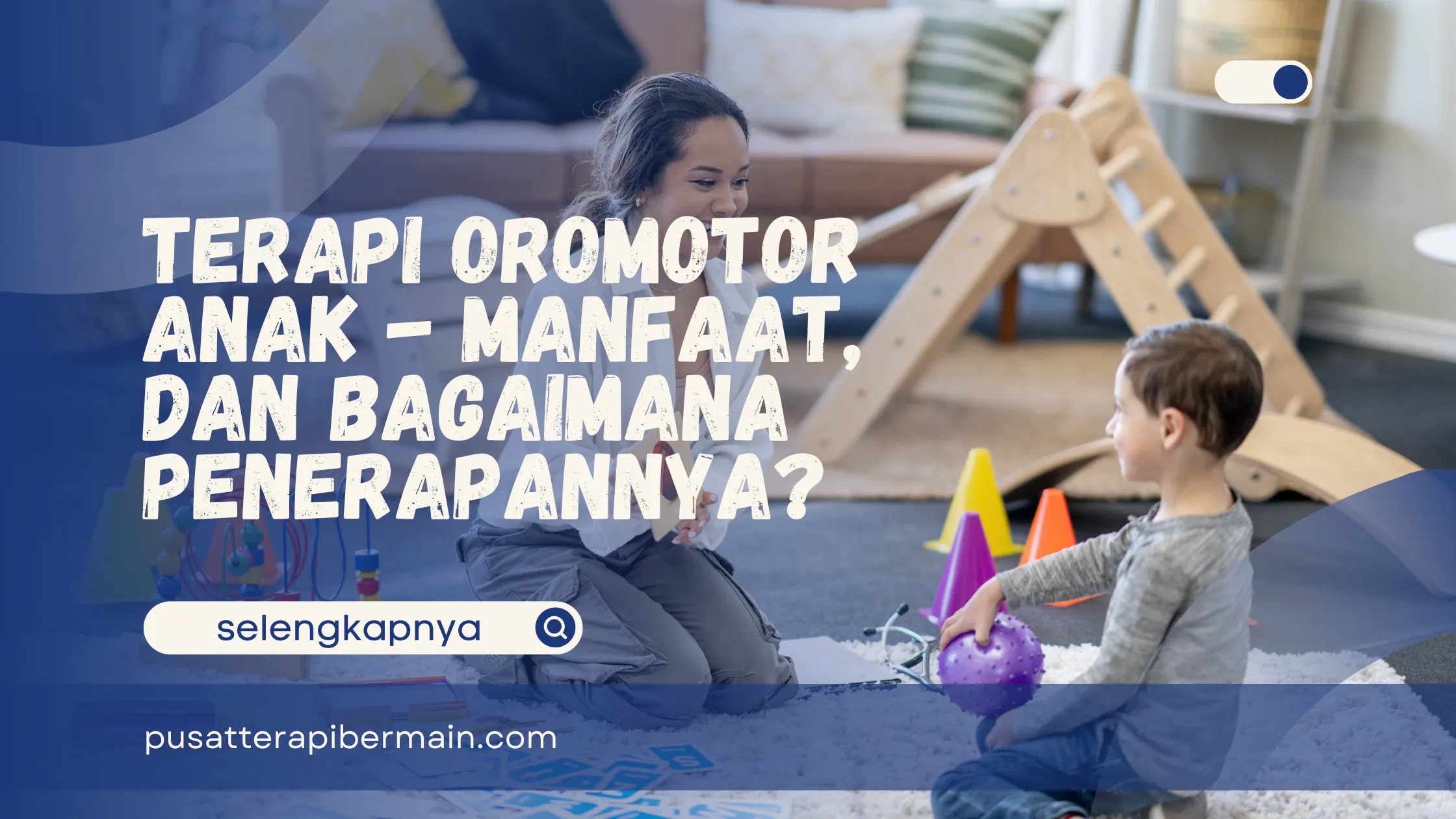 Terapi Oromotor Anak