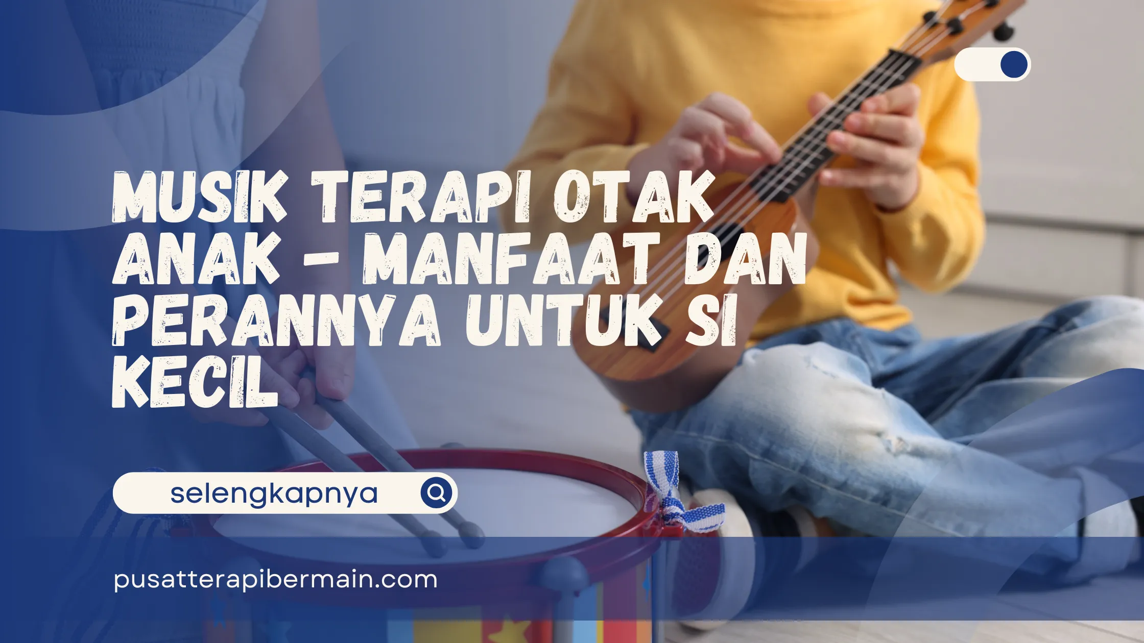 Musik Terapi Otak Anak