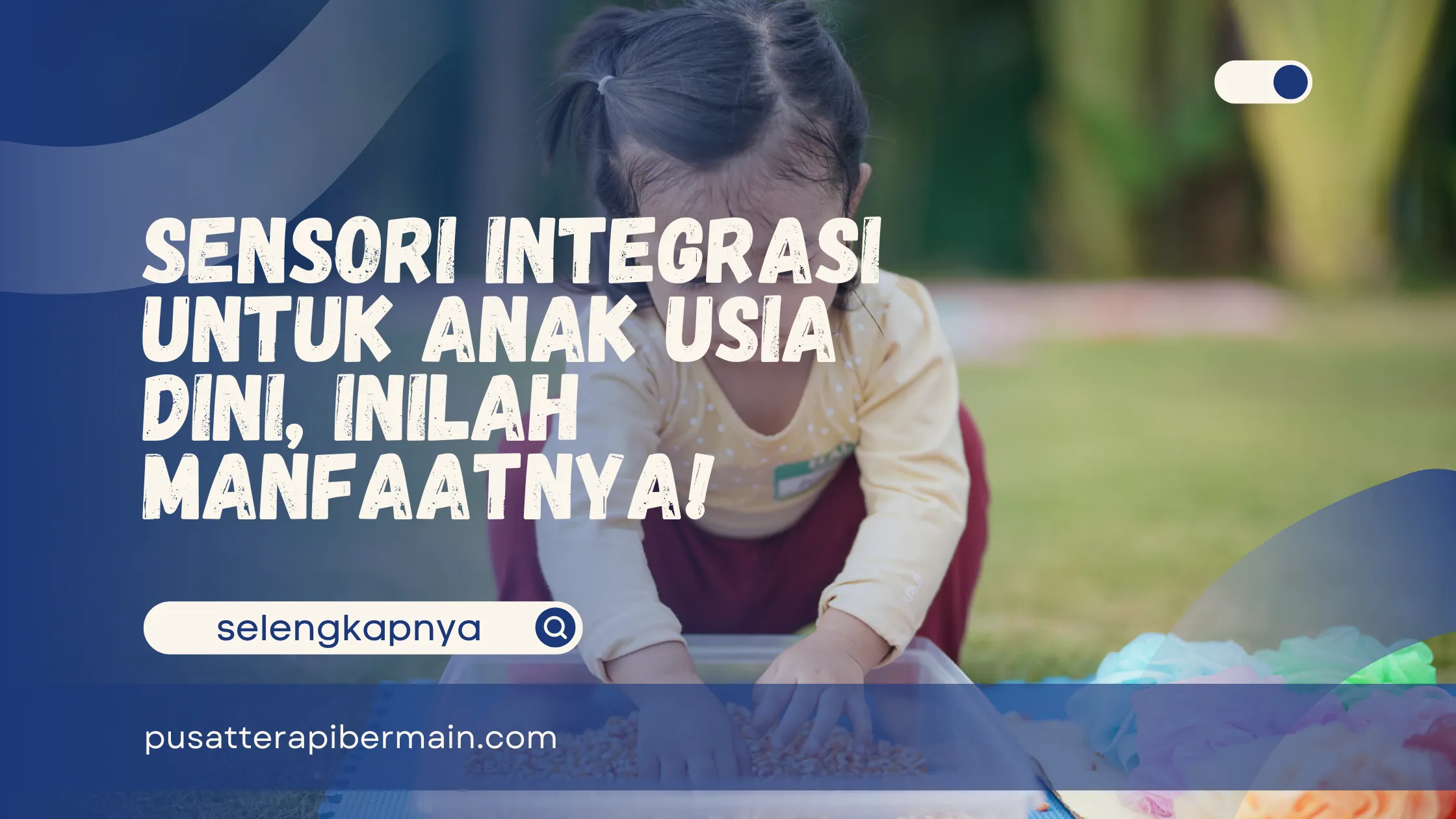 Sensori Integrasi untuk Anak Usia Dini