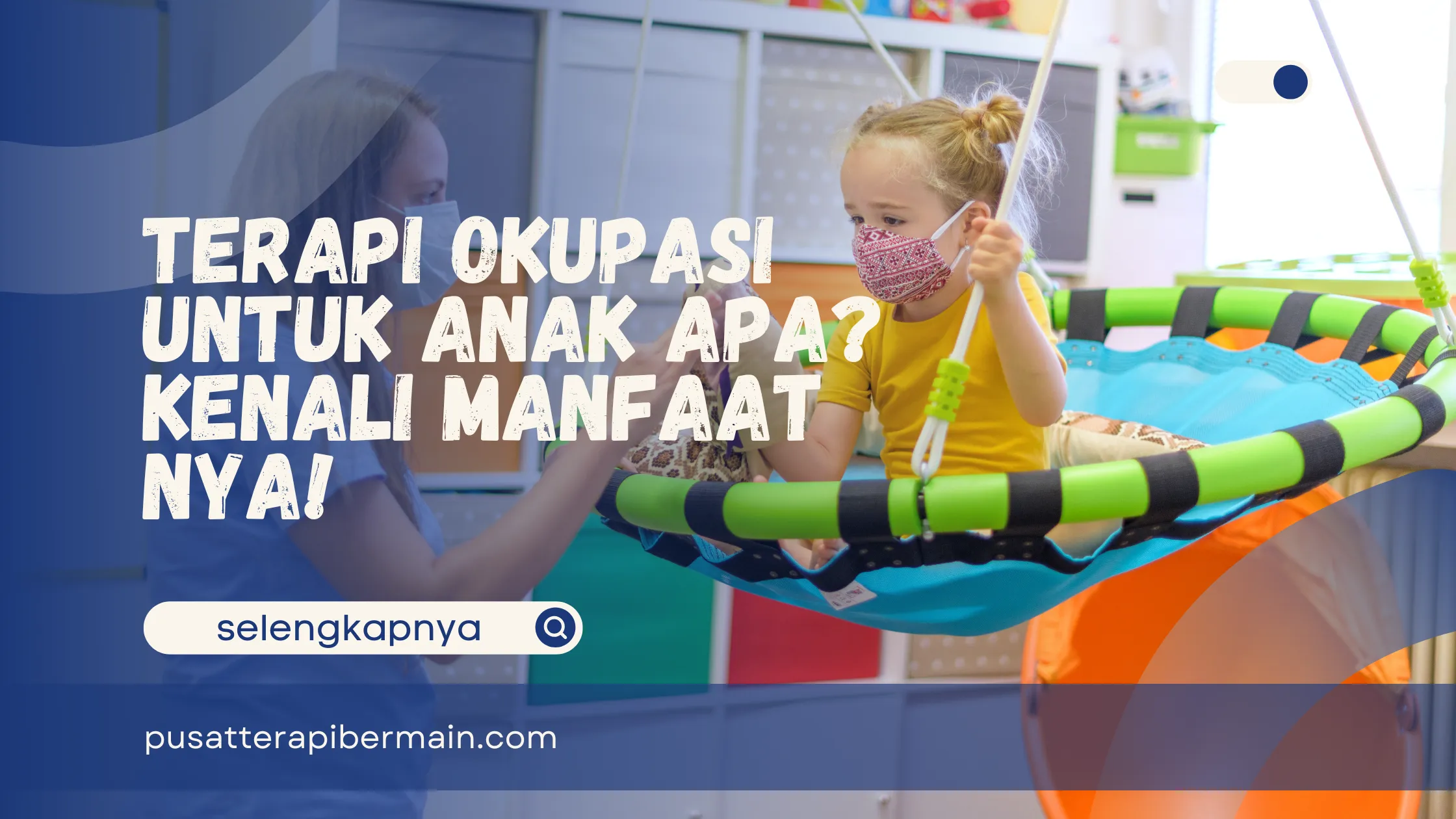 Terapi Okupasi untuk Anak Apa?