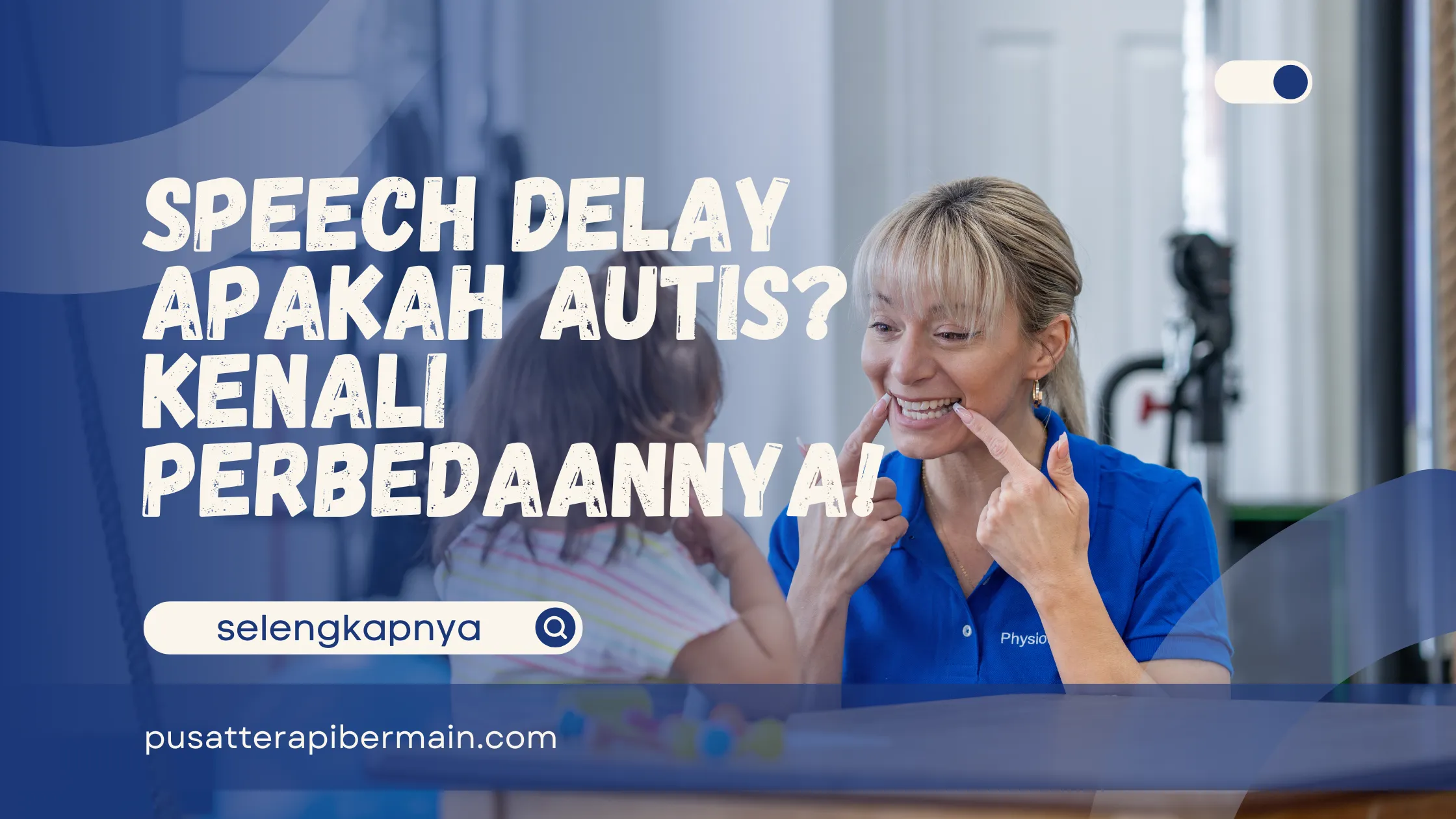 Speech Delay Apakah Autis