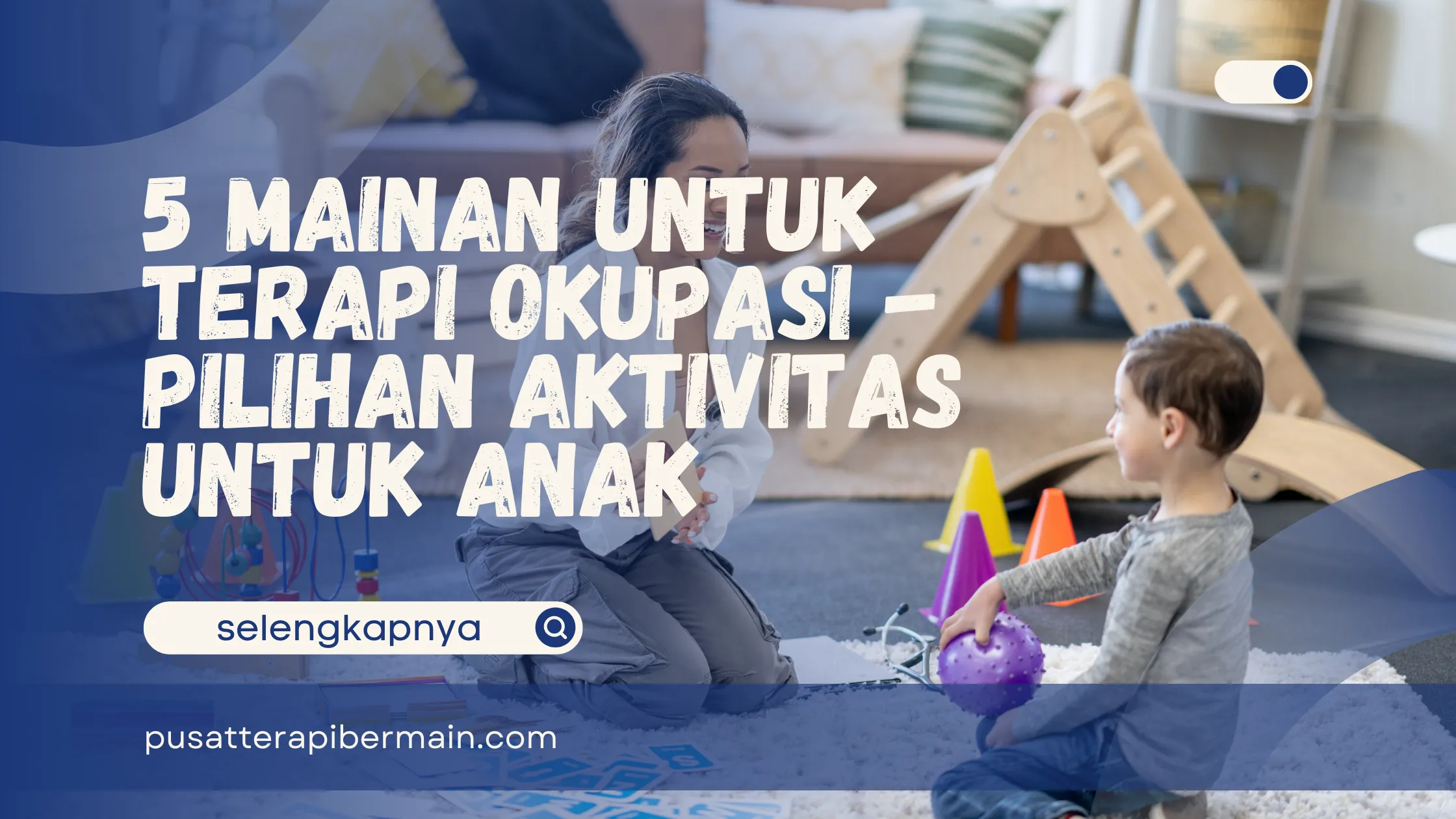 Mainan untuk Terapi Okupasi