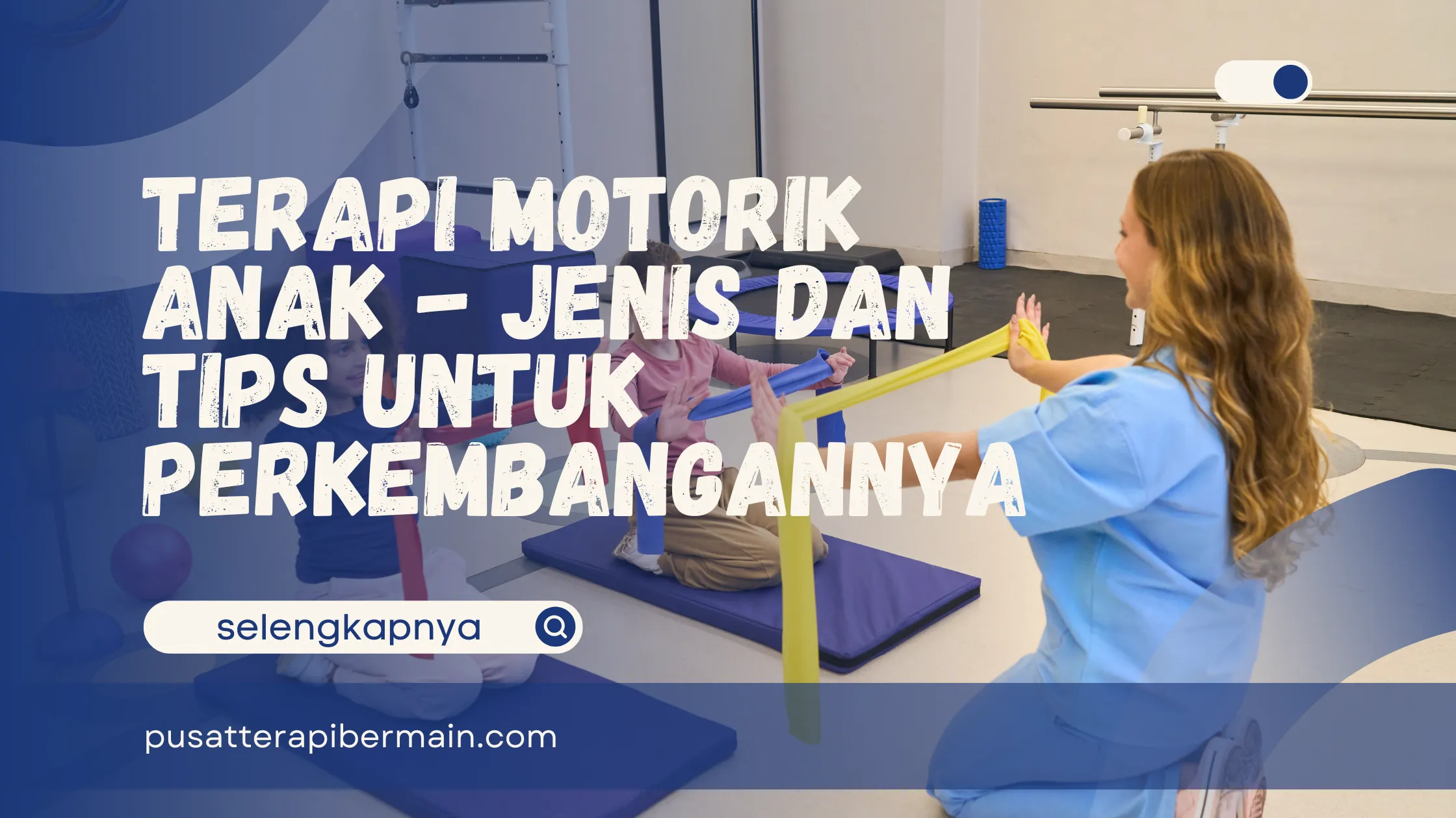 Terapi Motorik Anak