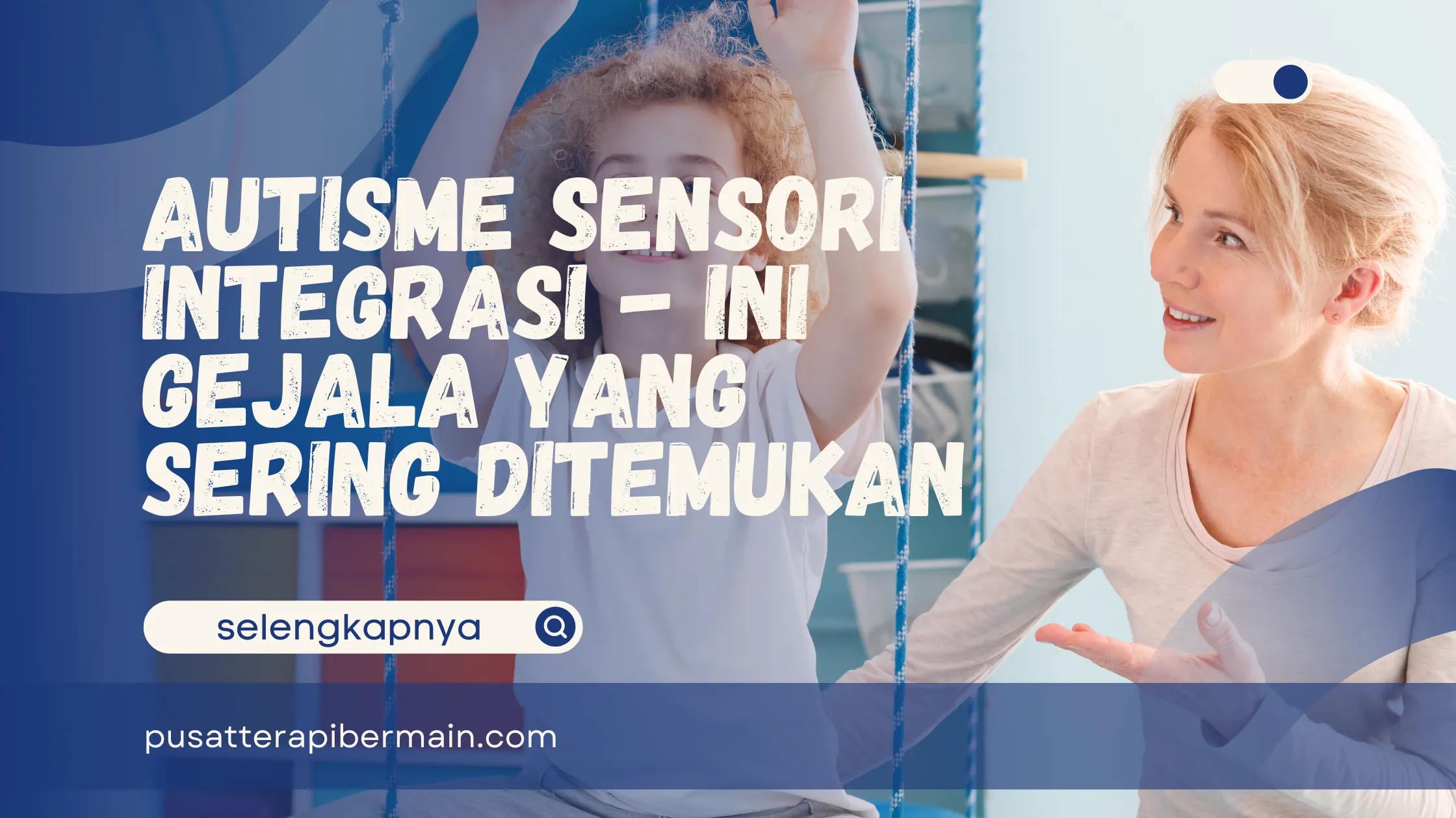 Autisme Sensori Integrasi