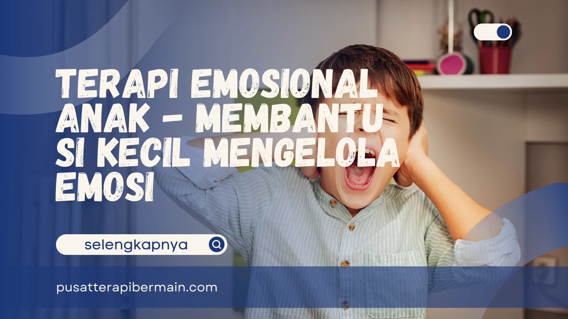 Terapi Emosional Anak