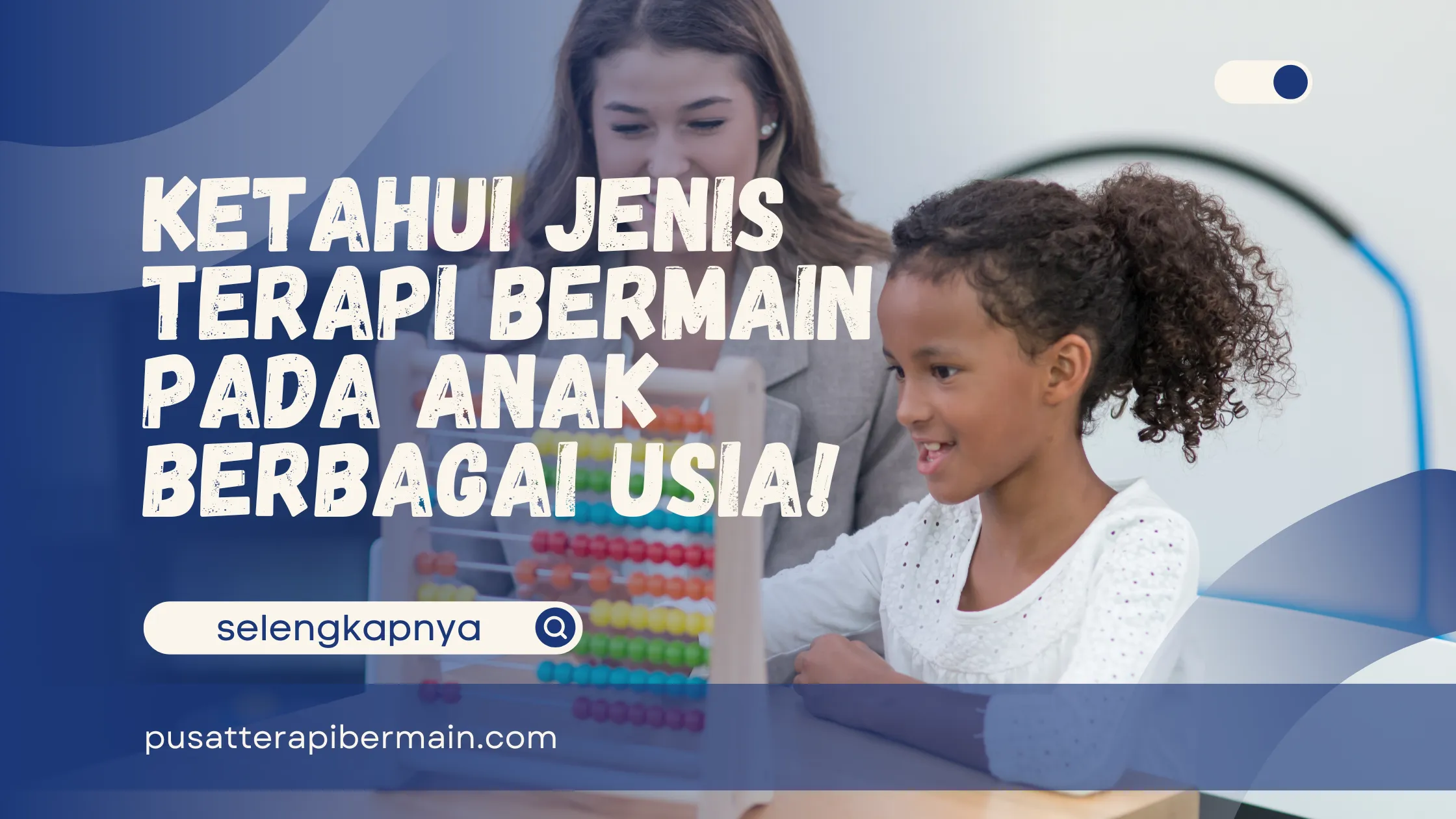 Jenis Terapi Bermain pada Anak