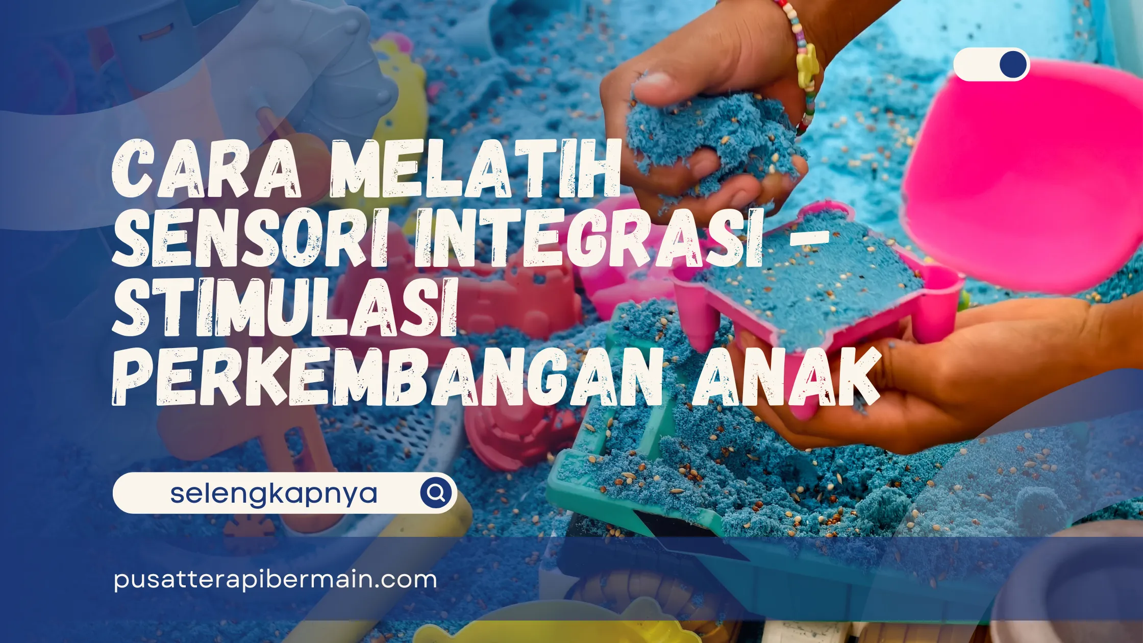 Cara Melatih Sensori Integrasi
