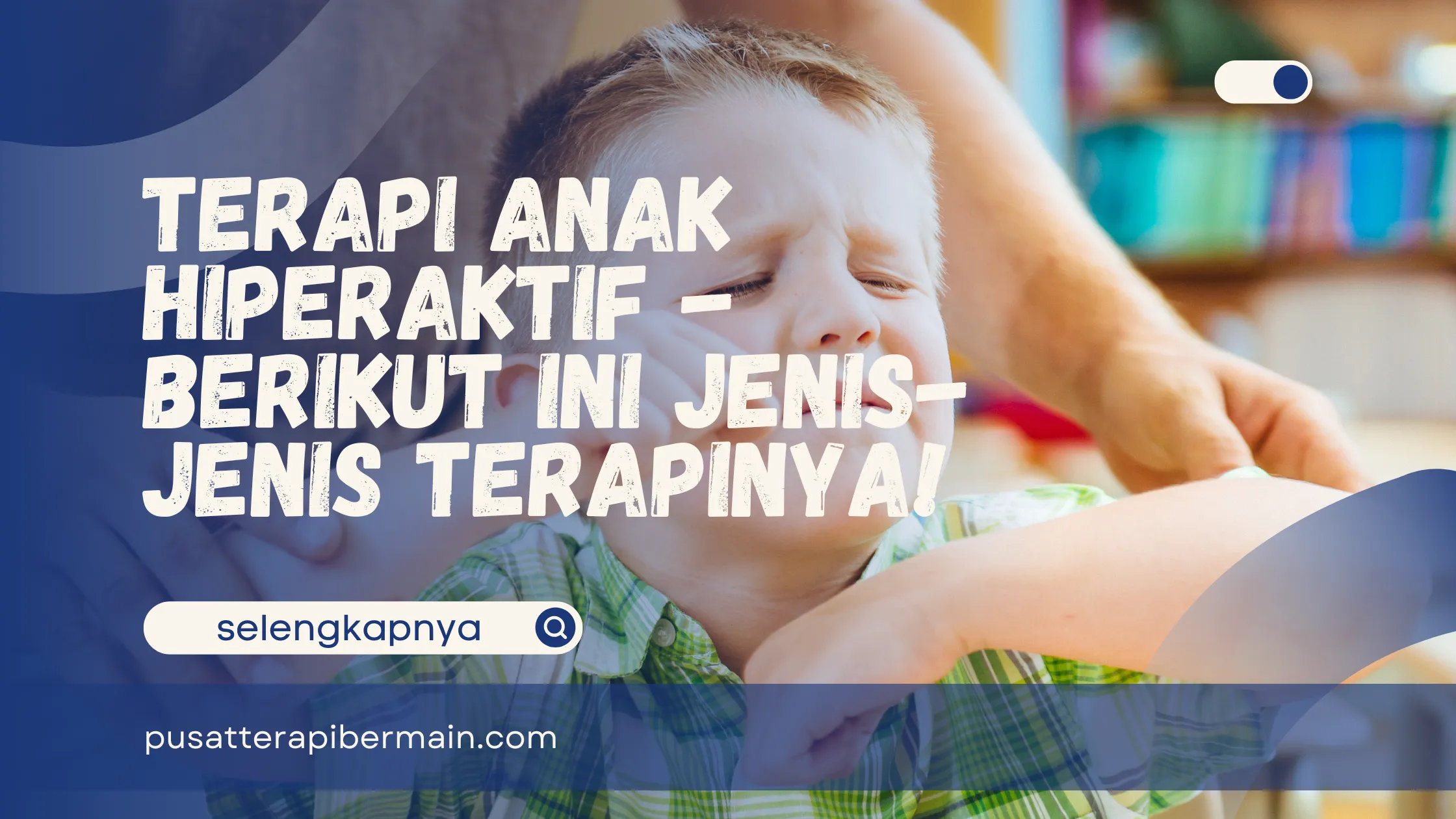 Terapi Anak Hiperaktif