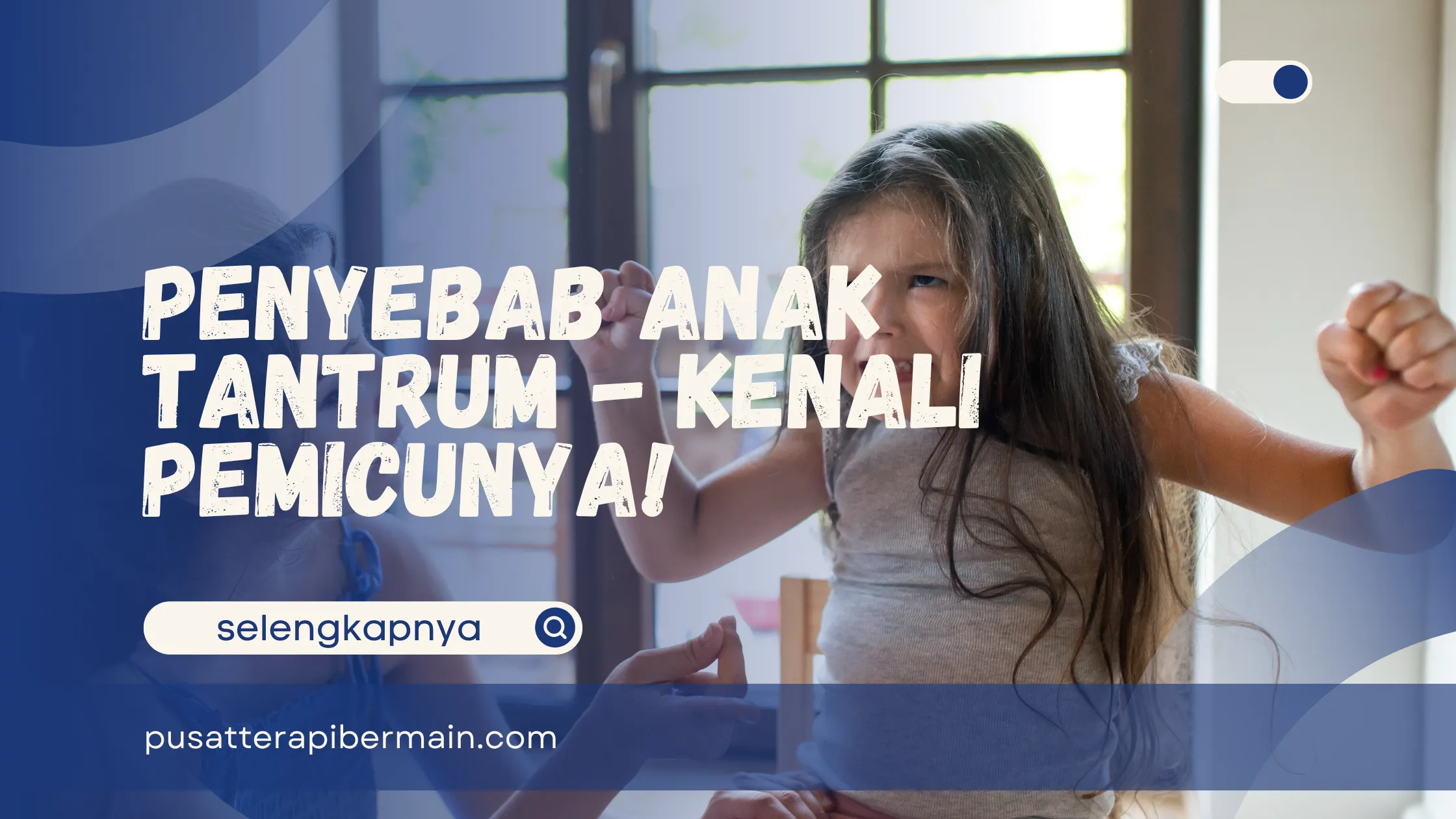 Penyebab Anak Tantrum