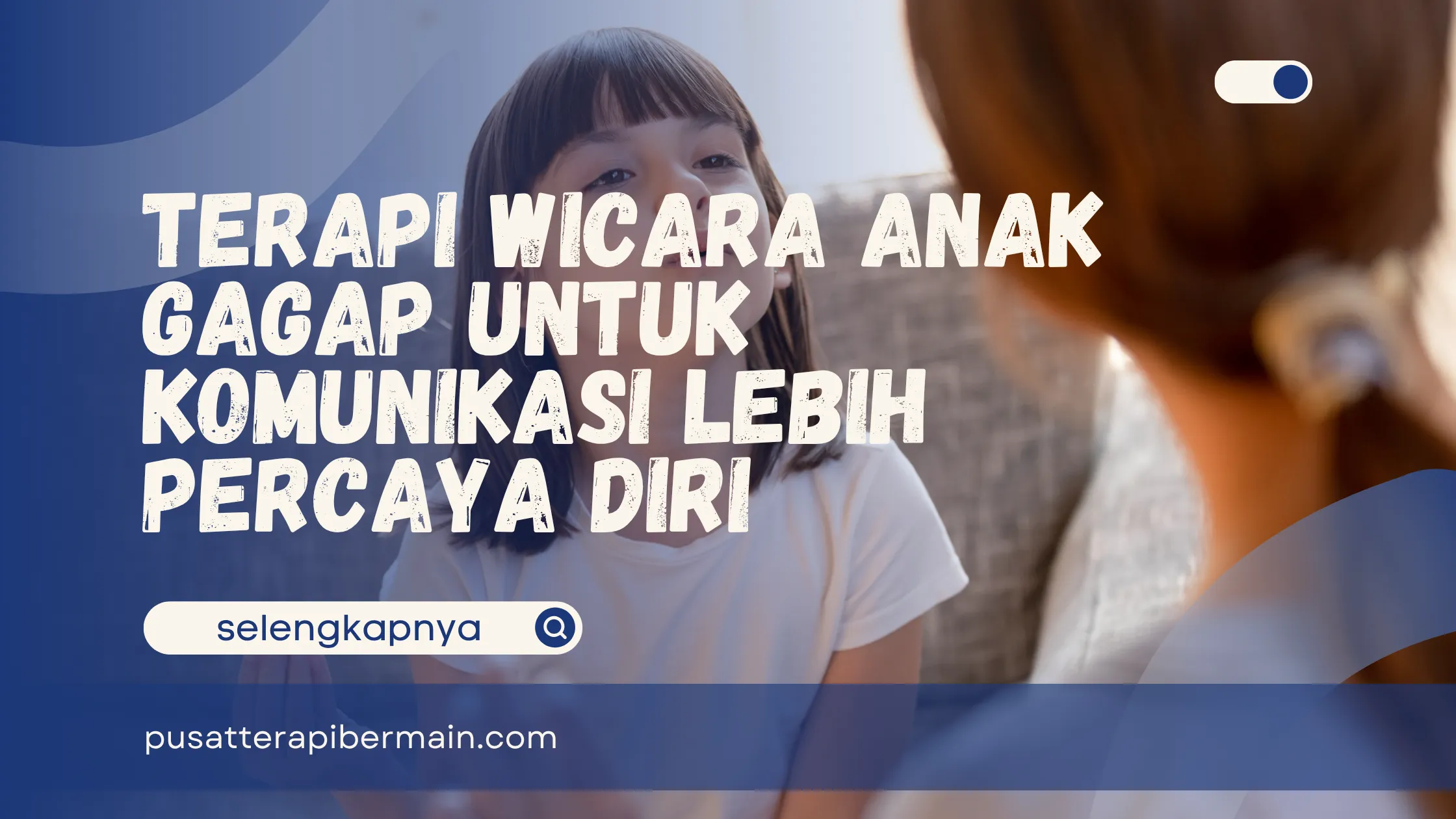 Terapi Wicara Anak Gagap