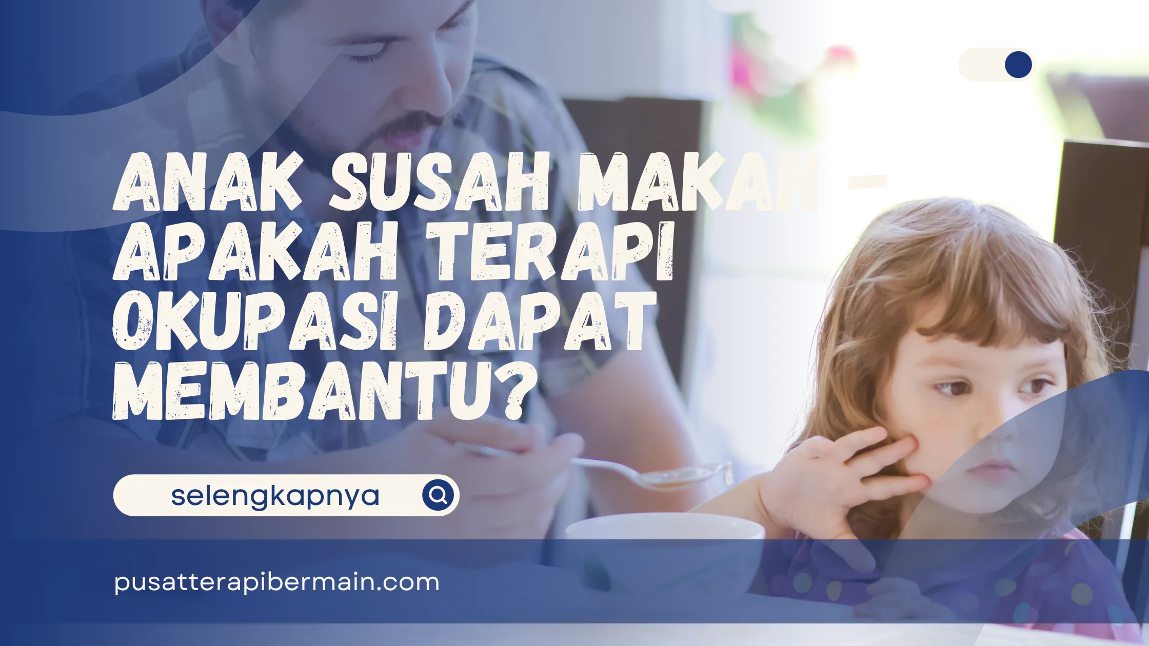 Anak Susah Makan