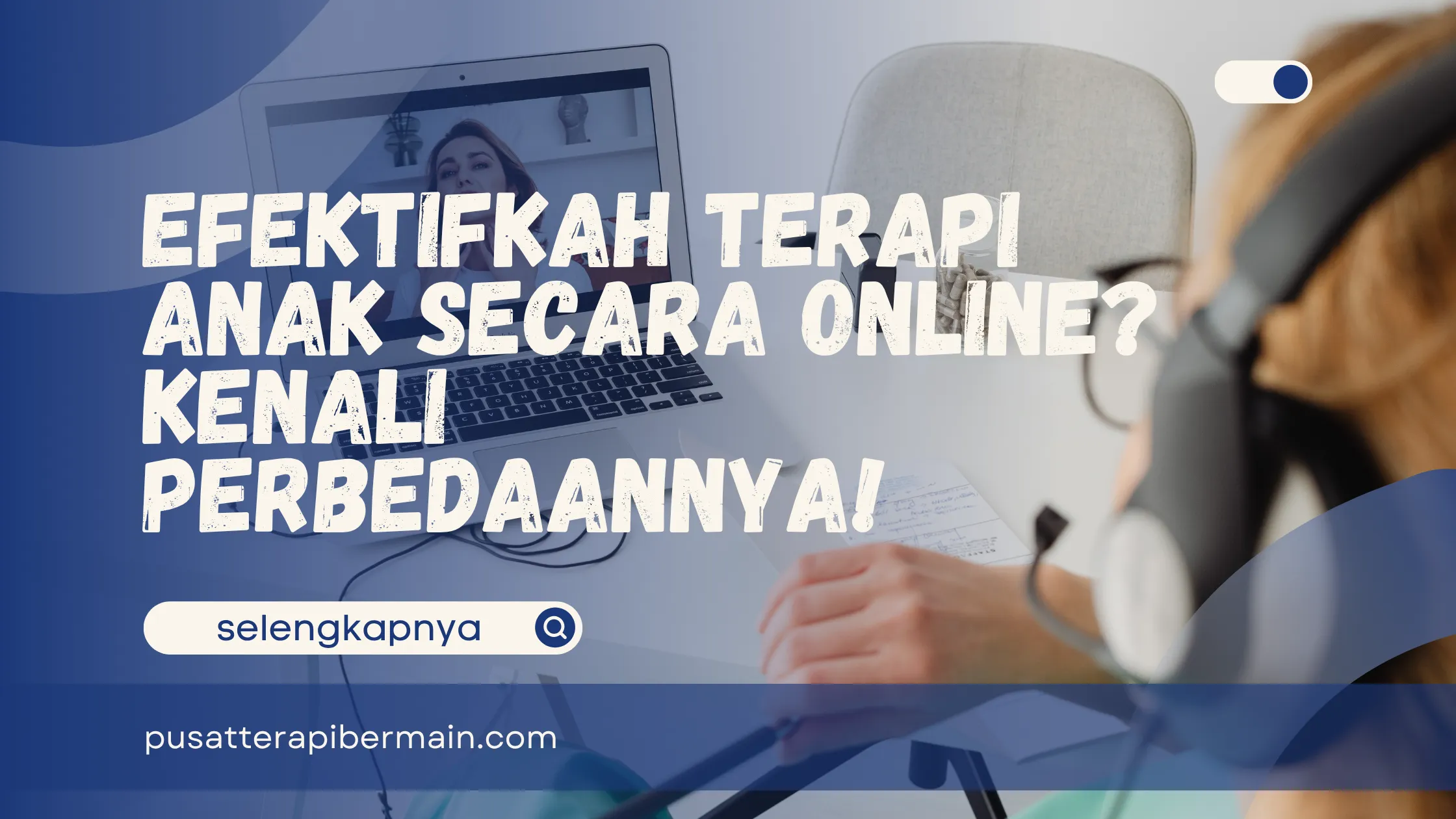 Efektifkah Terapi Anak Secara Online