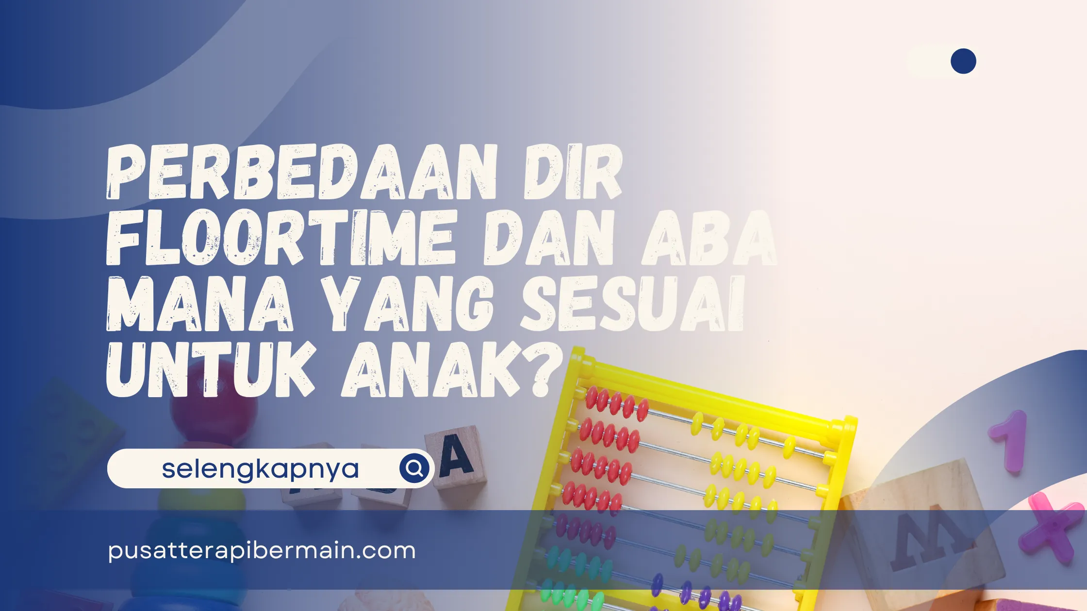 Perbedaan DIR Floortime dan ABA