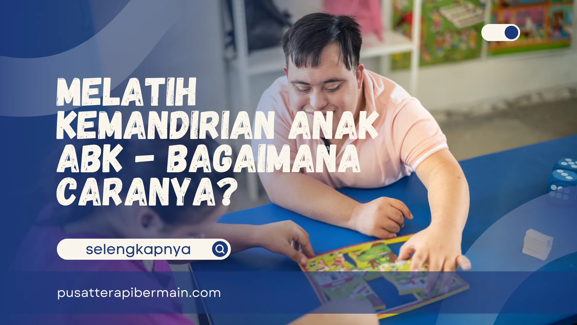 Melatih Kemandirian Anak ABK