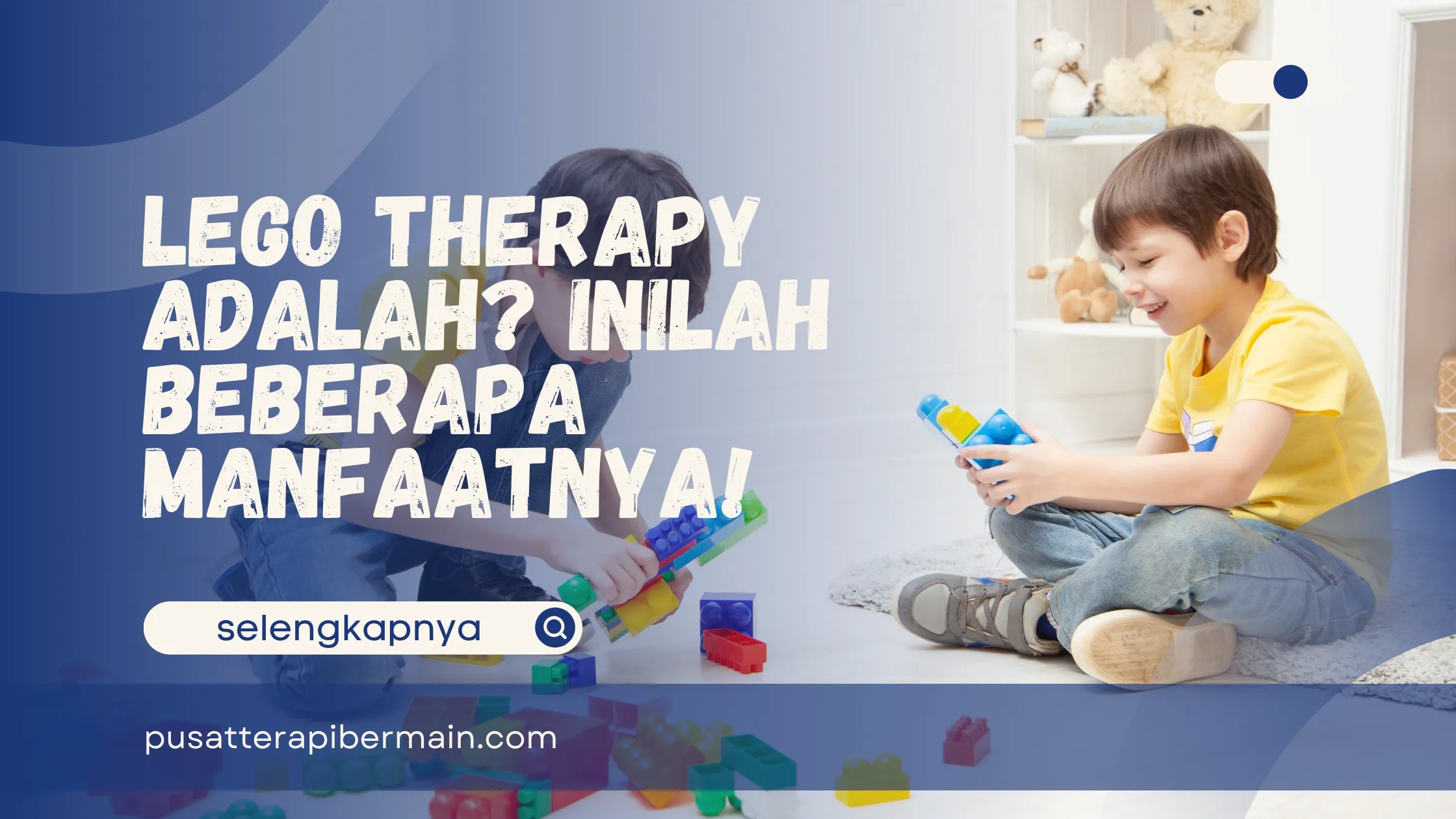 LEGO Therapy adalah